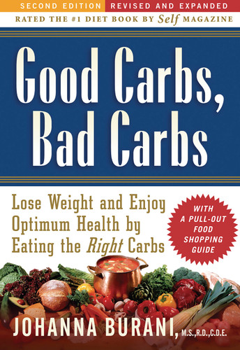 Good Carbs, Bad Carbs: Lose Weight and Enjoy Optimum Health by Eating the Right Carbs book cover by Johanna Burani