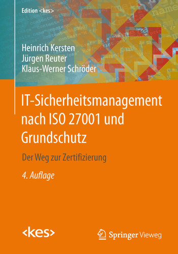 IT-Sicherheitsmanagement nach ISO 27001 und Grundschutz: Der Weg zur Zertifizierung (Edition <kes>) book cover by Heinrich Kersten, Jürgen Reuter, Klaus-Werner Schröder