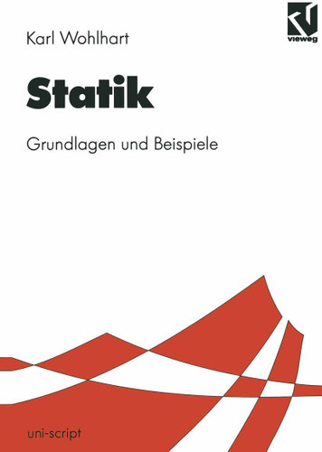 Statik: Grundlagen und Beispiele (uni-script) book cover by Karl Wohlhart