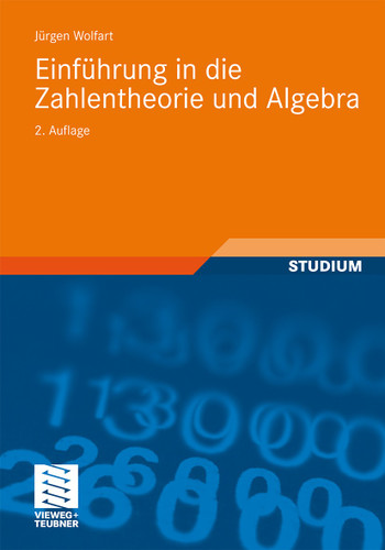 Einführung in die Zahlentheorie und Algebra (vieweg studium; Aufbaukurs Mathematik #86) book cover by Jürgen Wolfart