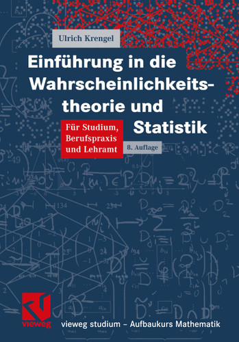 Einführung in die Wahrscheinlichkeitstheorie und Statistik (vieweg studium; Aufbaukurs Mathematik) book cover by Ulrich Krengel