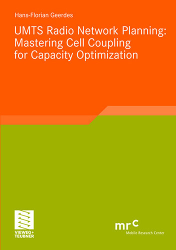 UMTS Radio Network Planning: Mastering Cell Coupling for Capacity Optimization (Advanced Studies Mobile Research Center Bremen) book cover by Hans-Florian Geerdes