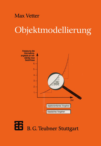 Objektmodellierung: Eine Einführung in die objektorientierte Analyse und das objektorientierte Design (XLeitfäden der Informatik) book cover by Max Vetter