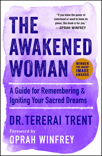 The Awakened Woman: A Guide for Remembering & Igniting Your Sacred Dreams (An Inspirational Gift for Women) book cover by Tererai Trent