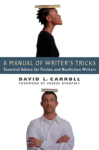 A Manual of Writer's Tricks: Essential Advice for Fiction and Nonfiction Writers book cover by David L. Carroll