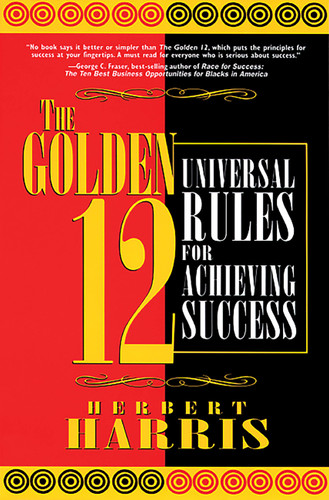 The Golden 12: Universal Rules for Achieving Success book cover by Herbert Harris