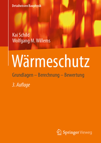 Wärmeschutz: Grundlagen – Berechnung – Bewertung (Detailwissen Bauphysik) book cover by Kai Schild, Wolfgang M. Willems