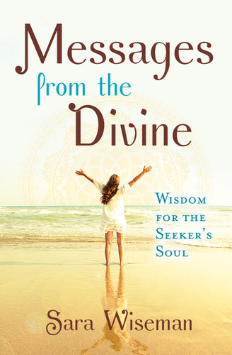Messages from the Divine: Wisdom for the Seeker's Soul book cover by Sara Wiseman