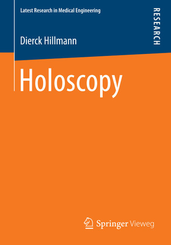 Holoscopy (Aktuelle Forschung Medizintechnik – Latest Research in Medical Engineering) book cover by Dierck Hillmann
