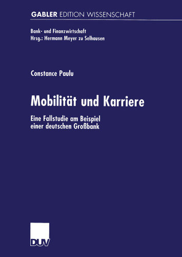 Mobilität und Karriere: Eine Fallstudie am Beispiel einer deutschen Großbank (Bank- und Finanzwirtschaft) book cover by Constance Paulu