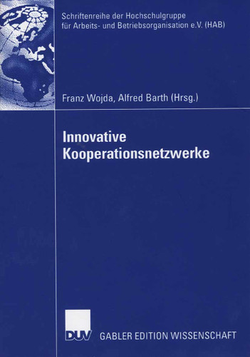 Innovative Kooperationsnetzwerke (Schriftenreihe der Hochschulgruppe für Arbeits- und Betriebsorganisation) book cover by 