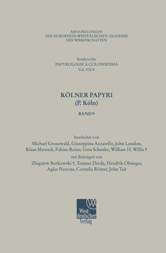 Kölner Papyri (P. Köln) (Betriebswirtschaftslehre des Bergbaus, Hüttenwesens und Flächenrecyclings #7) book cover by M. Gronewald, G. Azzarello, J. Lundon, K. Maresch, F. Reiter, G. Schenke, W. H. Willis