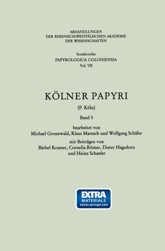 Kölner Papyri (P. Köln) (Betriebswirtschaftslehre des Bergbaus, Hüttenwesens und Flächenrecyclings #5) book cover by Bärbel Kramer