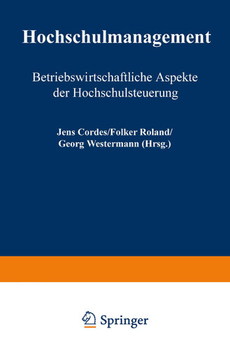 Hochschulmanagement: Betriebswirtschaftliche Aspekte der Hochschulsteuerung (Harzer wirtschaftswissenschaftliche Schriften) book cover by 