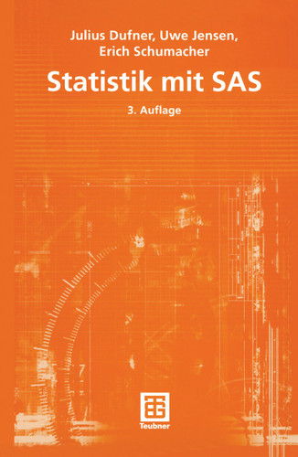 Statistik mit SAS (Teubner Studienbücher Mathematik) book cover by Julius Dufner, Uwe Jensen, Erich Schumacher