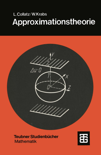 Approximationstheorie: Tschebyscheffsche Approximation mit Anwendungen (Teubner Studienbücher Mathematik) book cover by Lothar Collatz, Werner Krabs