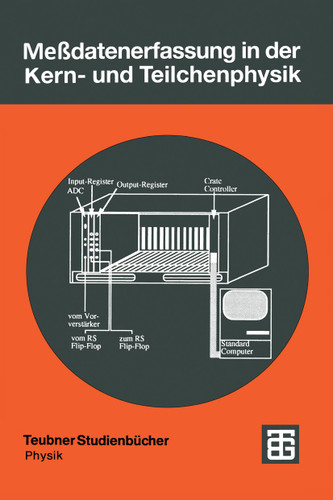 Meßdatenerfassung in der Kern- und Teilchenphysik (Teubner Studienbücher Physik) book cover by 