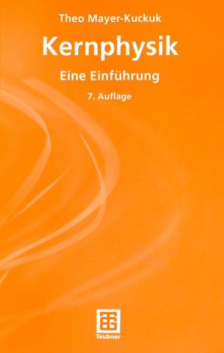 Kernphysik: Eine Einführung (Teubner Studienbücher Physik) book cover by Theo Mayer-Kuckuk
