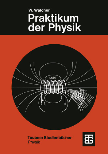 Praktikum der Physik (Teubner Studienbücher Physik) book cover by Wilhelm Walcher