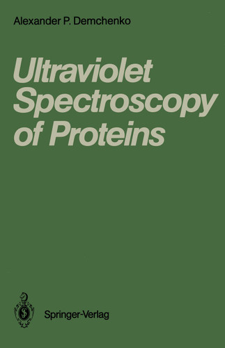 Ultraviolet Spectroscopy of Proteins book cover by Alexander P. Demchenko