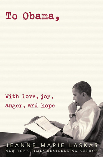 To Obama: With Love, Joy, Anger, and Hope Cover
