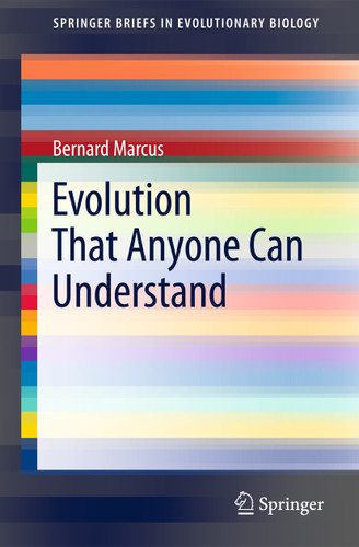 Evolution That Anyone Can Understand (SpringerBriefs in Evolutionary Biology) book cover by Bernard Marcus