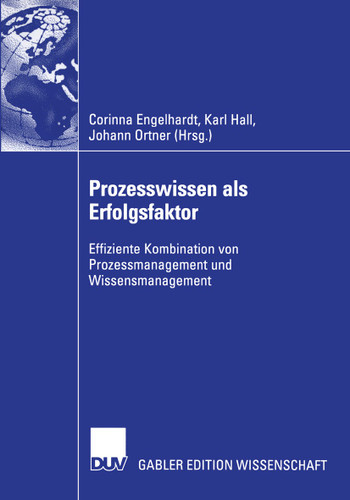 Prozesswissen als Erfolgsfaktor: Effiziente Kombination von Prozessmanagement und Wissensmanagement book cover by 