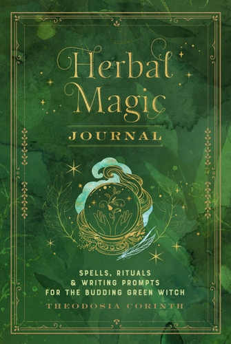 Herbal Magic Journal: Spells, Rituals, and Writing Prompts for the Budding Green Witch (Mystical Handbook) book cover by Theodosia Corinth