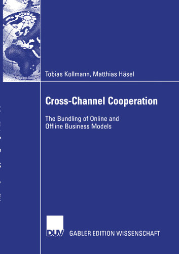 Cross-Channel Cooperation: The Bundling of Online and Offline Business Models book cover by Tobias Kollmann, Matthias Häsel