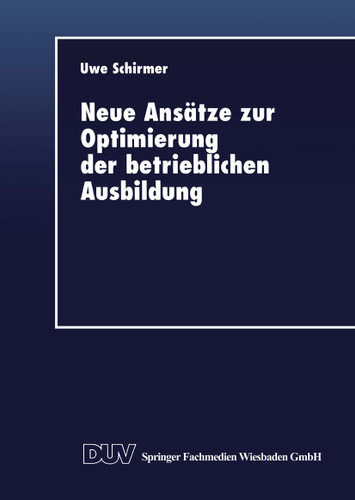 Neue Ansätze zur Optimierung der betrieblichen Ausbildung book cover by 