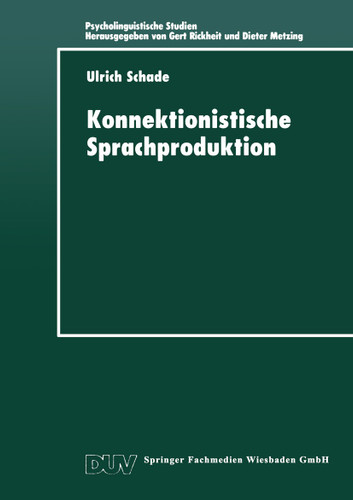 Konnektionistische Sprachproduktion (Psycholinguistische Studien) book cover by 