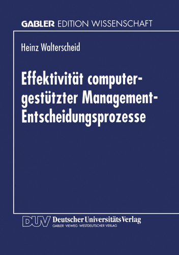 Effektivität computergestützter Management-Entscheidungsprozesse book cover by 