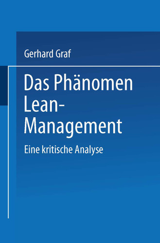 Das Phänomen Lean Management: Eine kritische Analyse book cover by 
