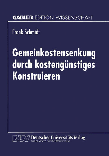 Gemeinkostensenkung durch kostengünstiges Konstruieren book cover by 