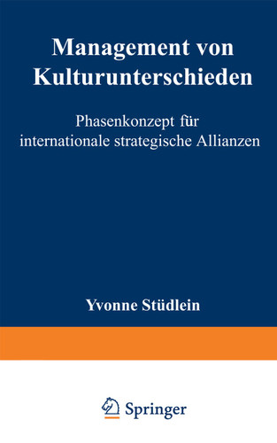 Management von Kulturunterschieden: Phasenkonzept für internationale strategische Allianzen book cover by 
