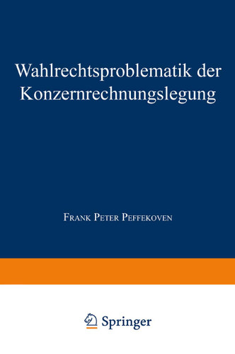 Wahlrechtsproblematik der Konzernrechnungslegung (Gabler Edition Wissenschaft) book cover by 