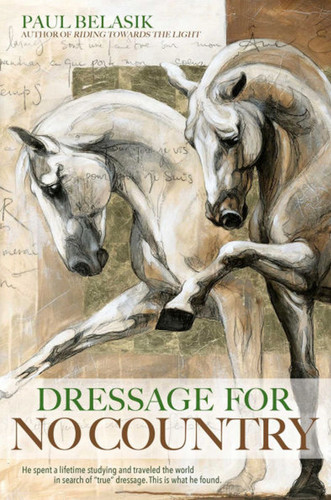 Dressage for No Country book cover by Paul Belasik