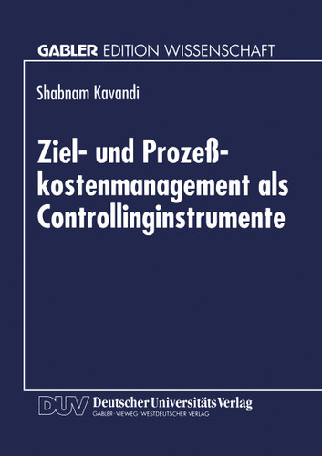 Ziel- und Prozeßkostenmanagement als Controllinginstrumente book cover by 