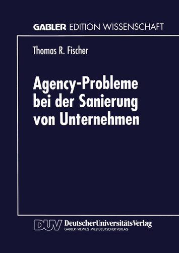 Agency-Probleme bei der Sanierung von Unternehmen book cover by 