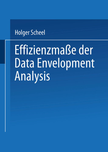 Effizienzmaße der Data Envelopment Analysis book cover by Holger Scheel