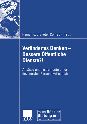 Verändertes Denken — Bessere Öffentliche Dienste?!: Ansätze und Instrumente einer dezentralen Personalwirtschaft book cover by 
