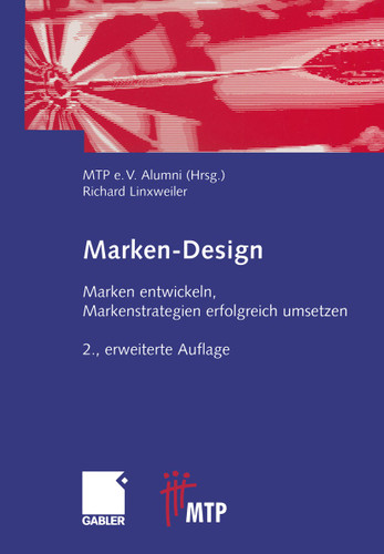 Marken-Design: Marken entwickeln, Markenstrategien erfolgreich umsetzen book cover by Richard Linxweiler