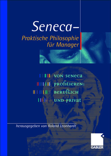 Seneca — Praktische Philosophie für Manager book cover by 
