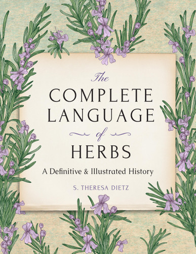 The Complete Language of Herbs: A Definitive and Illustrated History - Pocket Edition book cover by S. Theresa Dietz