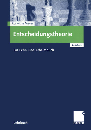Entscheidungstheorie: Ein Lehr- und Arbeitsbuch book cover by Roswitha Meyer