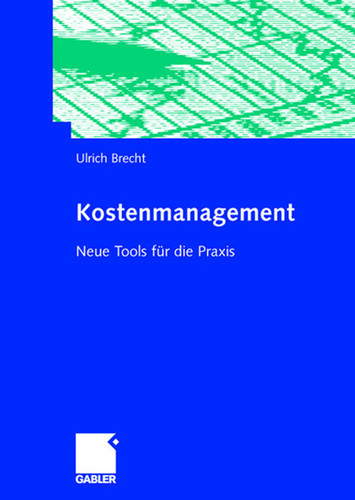Kostenmanagement: Neue Tools für die Praxis book cover by Ulrich Brecht