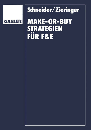 Make-or-Buy-Strategien für F&E: Transaktionskostenorientierte Überlegungen book cover by Carmen Zieringer