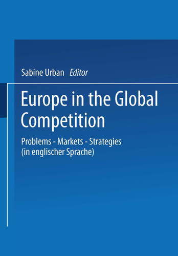 Europe in the Global Competition: Problems — Markets — Strategies book cover by 