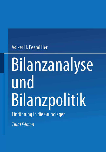 Bilanzanalyse und Bilanzpolitik: Einführung in die Grundlagen book cover by Volker H. Peemöller