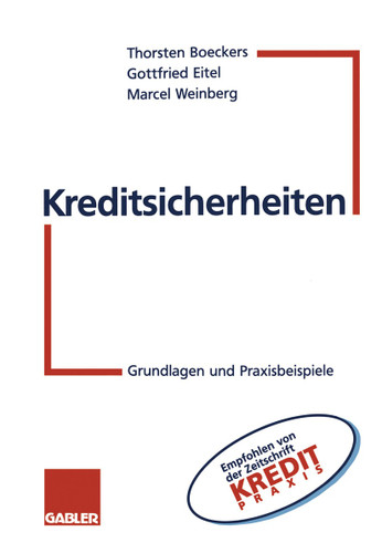 Kreditsicherheiten: Grundlagen und Praxisbeispiele book cover by Thorsten Boeckers, Gottfried Eitel, Marcel Weinberg